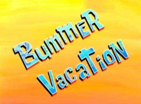 Bummer_Vacation.jpg