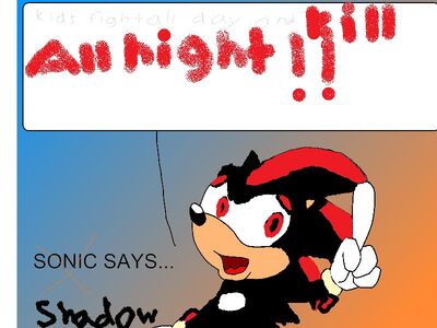 SHADOW SAYS