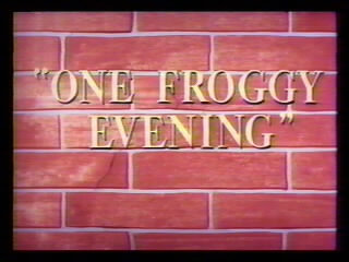 One Froggy Evening [1955]