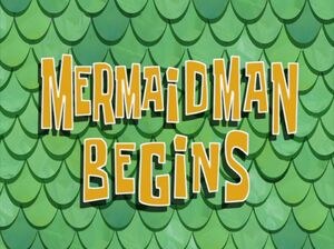 300px-Mermaid_Man_Begins.jpg