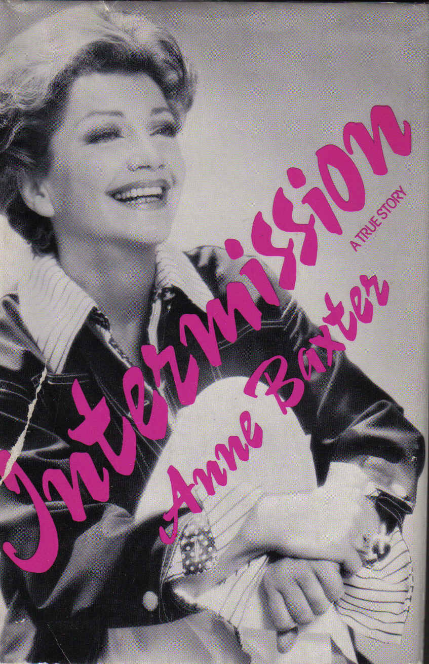 Intermission Anne Baxter 1976 HC DJ (4417-388 BO) Hollywood Intermission Anne Baxter 1976 HC DJ (4417-388 BO) Hollywood