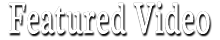 FeaturedVideo