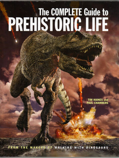 the complete guide to dinosaurs and prehistoric reptiles