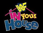 In Your House