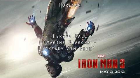 Iron Man 3 - 'Imagine Dragons - Ready Aim Fire' (1080p HD) Hereos Fall Soundtrack