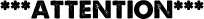 Attention-header