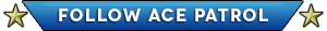 Mainpage-Header-Follow Ace Patrol