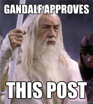 Gandalf_approves_this_post.jpg