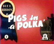 Pigs In A Polka [1943]