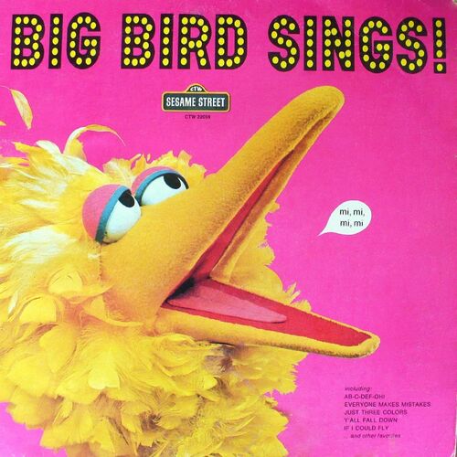 Big Bird Sings! (album) - Muppet Wiki