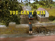 You Can't Win - Thomas the Tank Engine Wikia