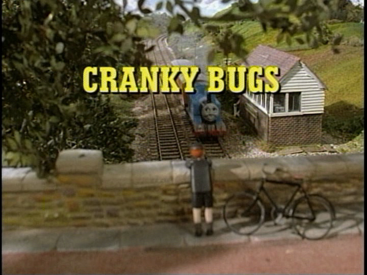 Cranky Bugs - Thomas and Friends Season 5 Wiki