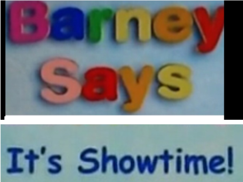 Barney Says Segment (It's Showtime!) - Barney&Friends Wiki